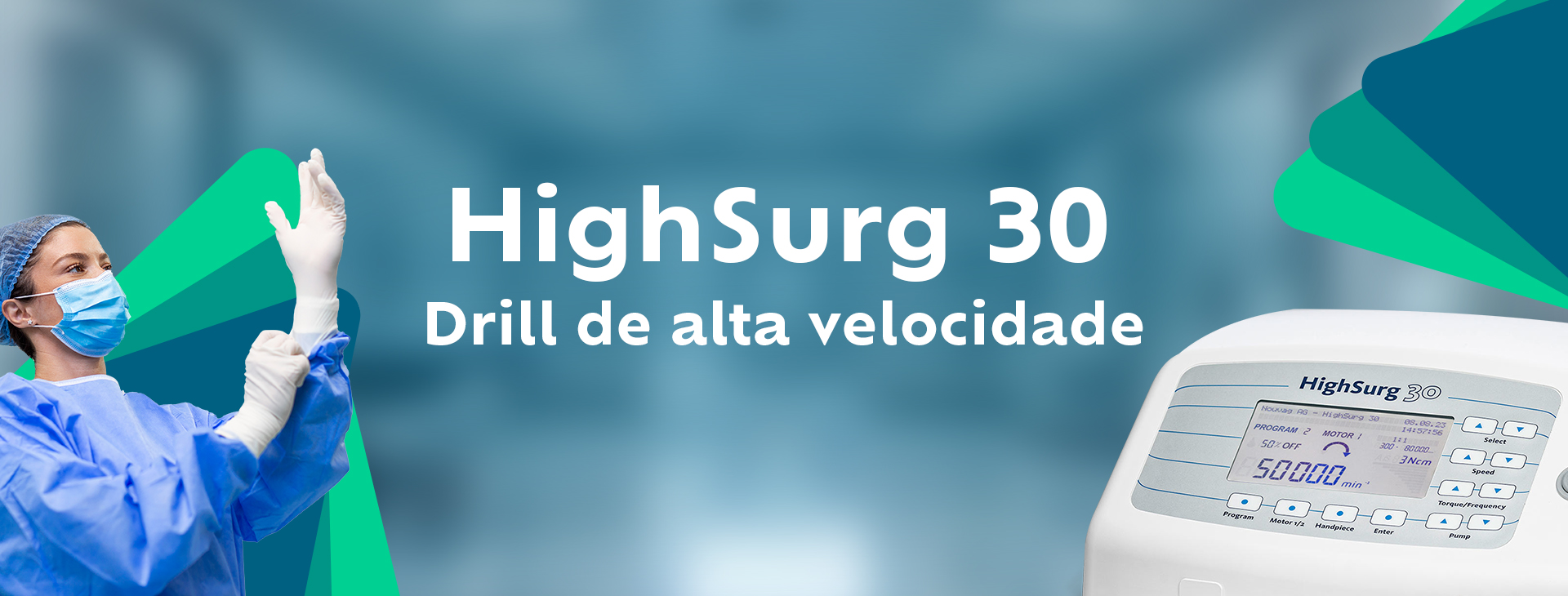 Banner Carrossel Drill HighSurg 30 - Nouvag Logica