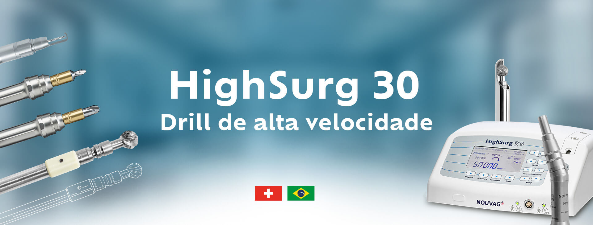 Banner Carrossel Drill HighSurg 30 - Nouvag Logica 2